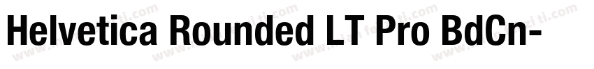 Helvetica Rounded LT Pro BdCn字体转换
